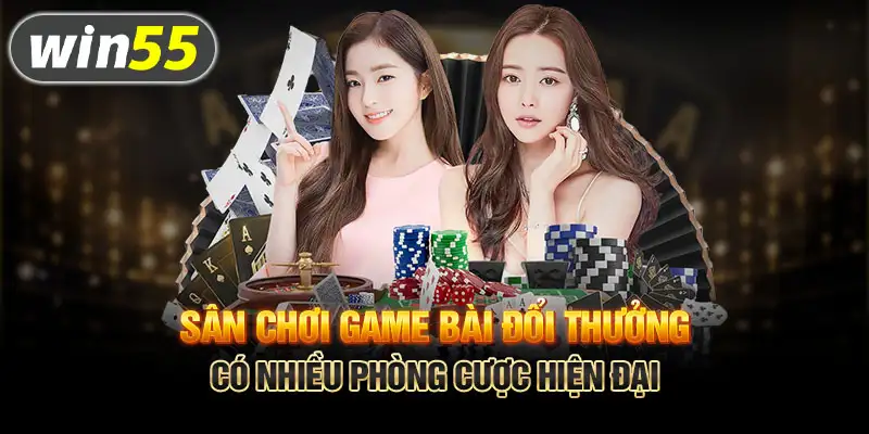 Kho game bài Win55 siêu hấp dẫn