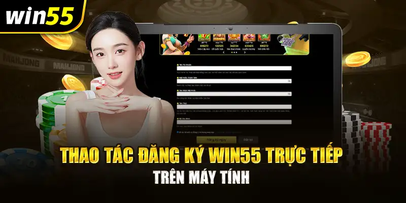 Ưu điểm khi đăng ký tài khoản tại Win55 là gì?