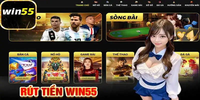 Lưu ý trong quy trình rút tiền win55