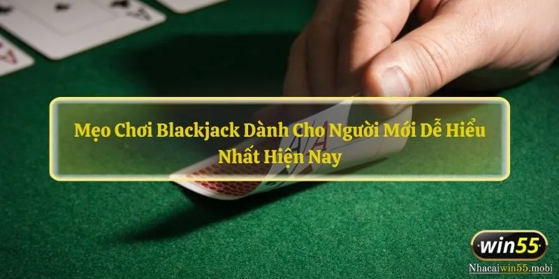 Mẹo chơi BlacKjacK